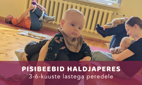Pisibeebide kursus Haldjaperes (E kl 12.00)
