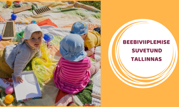 Beebiviiplemise suvetund Tallinnas (E 29.06 kl 10.30)