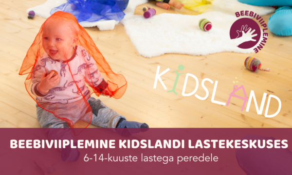 Beebide kursus Kidslandi lastekeskuses (E kl 11.00)
